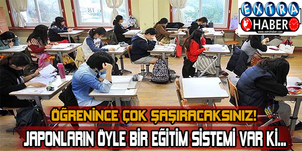 Japonların öyle bir eğitim sistemi var ki...
