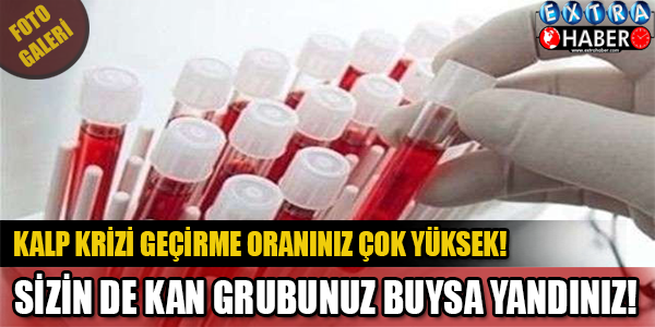 Kan Grubu Bu Olanlar Son Derece DİKKAT!!