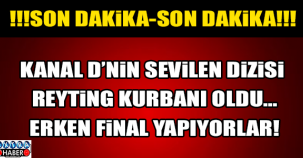 KANAL'D NİN SEVİLEN DİZİSİ FİNAL YAPIYOR..!