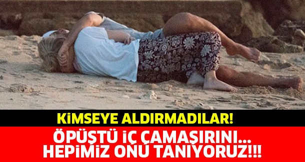 KİMSEYE ALDIRMADILAR! ÖPÜŞTÜ İÇ ÇAMAŞIRINI... HEPİMİZ ONU TANIYORUZ!!!