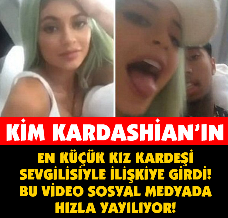 KİM KARDASHİAN'IN EN KÜÇÜK KIZ KARDEŞİ İLİŞKİYE GİRDİ! VİDEOSU SOSYAL MEDYAYI SALLADI!