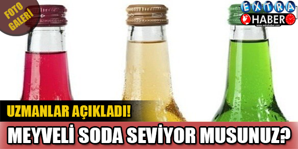 Meyveli Soda Tüketiyorsanız Dikkat!