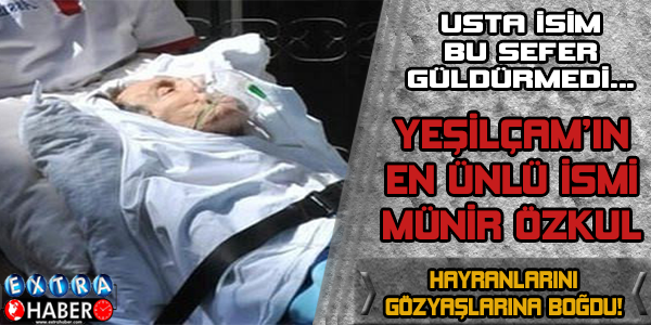 USTA İSİM BU SEFER GÜLDÜRMEDİ... MÜNİR ÖZKUL HAYRANLARINI GÖZ YAŞLARINA BOĞDU!!