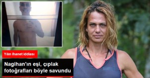 Çıplak Fotoğrafları Çıkan Nagihan Karadere'nin Eşi Kendini Savundu !