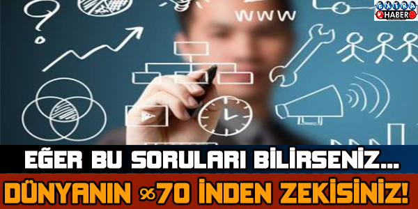 Ne Kadar Zekisiniz Görelim Bakalım!