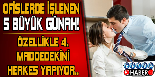 Ofiste herkes bunları yapıyor!