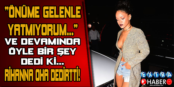 "Önüme gelenle yatmıyorum"