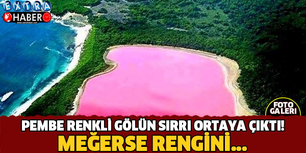 Hillier gölünün sırrı meğer buymuş!