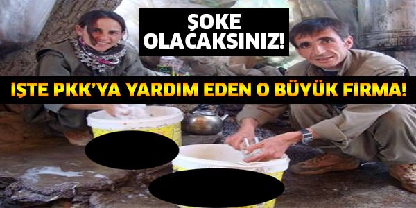 YOK ARTIK ŞOKE OLACAKSINIZ! PKK'YA GIDA VE SİLAH YARDIMINDA BULUNAN FİRMA BÖYLE ORTAYA ÇIKARTILDI!