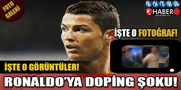 Ronaldo'ya doping şoku! Maç sonrası kameralar görüntüledi
