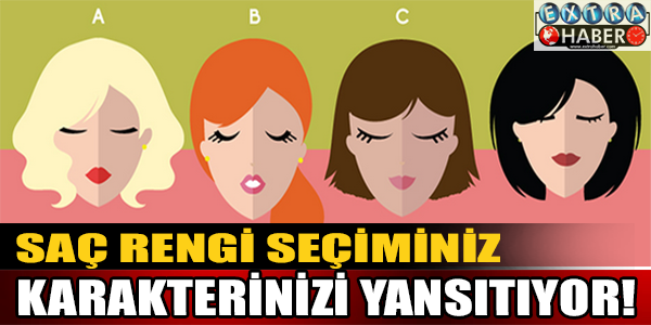 Saç rengi seçiminiz karakterinizi yansıtıyor!