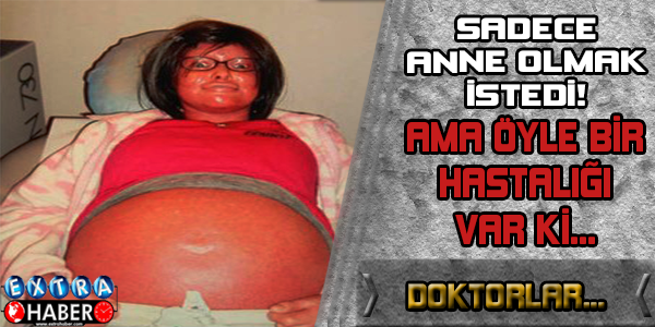 Sadece Anne Olmak İstedi!