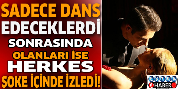 Sadece dans edeceklerdi sonrasında olanları ise herkes şok içinde izledi!