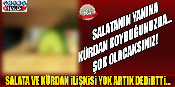 Salatanın yanına kürdan koyduğunuzda..