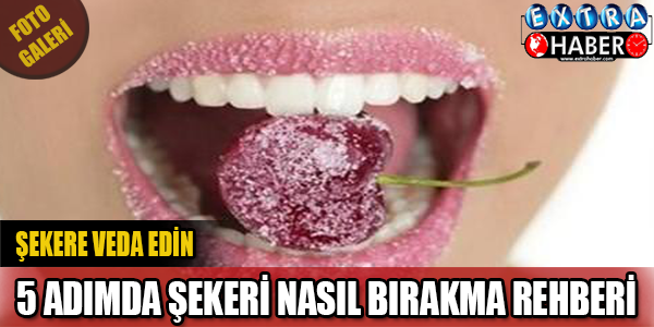 Şekerden kurtulmak çok kolay!