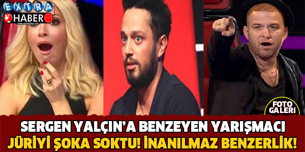 Sergen Yalçın'a Benzeyen Yarışmacı Jüriyi Şoka Soktu!