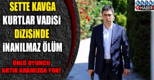 SETTE KAVGA, KURTLAR VADİSİ PUSU'DA ÖLÜM HABERİ! O İSİM ARTIK ARAMIZDA YOK...