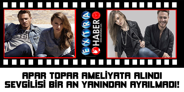 Apar topar ameliyata alındı! Sevgilisinin yanından bir an olsun ayrılmadı