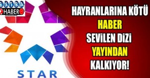 HAYRANLARINA KÖTÜ HABER! SEVİLEN DİZİ YAYINDAN KALKIYOR...