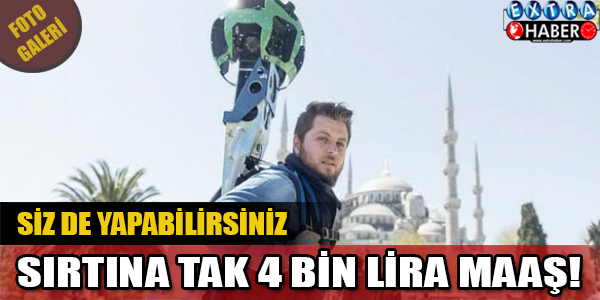 Sırtına tak ayda 4 bin TL maaş!