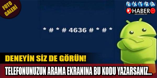 Telefonunuzun Ekranına Bu Kodları Yazarsanız..
