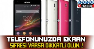TELEFONUNUZDA EKRAN ŞİFRESİ VARSA DİKKATLİ OLUN!