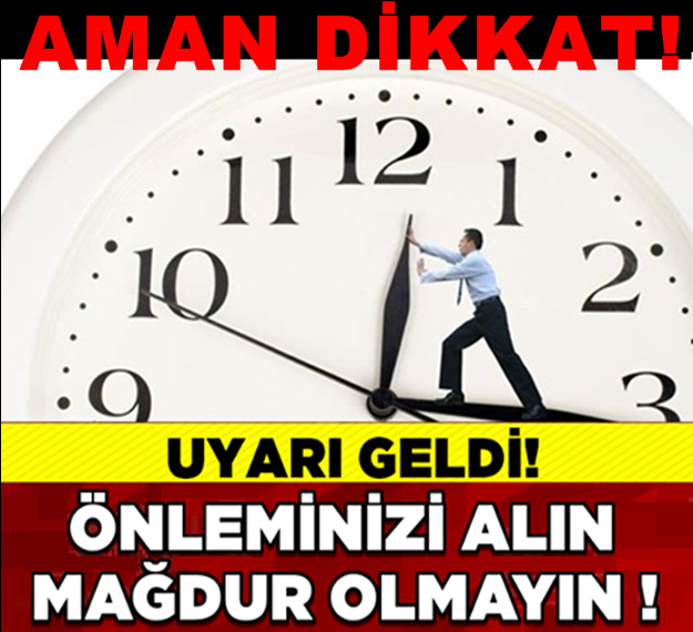 AMAN DİKKAT! UYARI GELDİ!