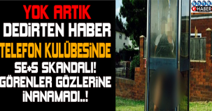 TELEFON KULÜBESİNDE S*KS YAPARKEN YAKALANDILAR!