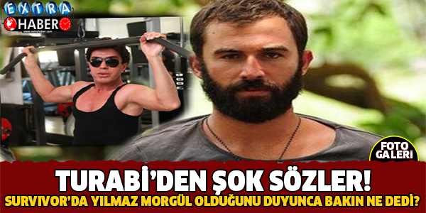 Turabi'den Şok Sözler! Yılmaz Morgül İçin Bakın Ne Dedi?