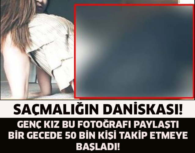 GENÇ KIZ BU FOTOĞRAFI PAYLAŞTI, BİR GECEDE 50 BİN KİŞİ TAKİP ETMEYE BAŞLADI !