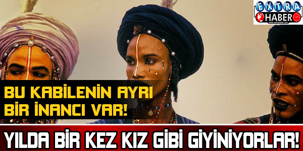 Yılda bir kez kız gibi giyiniyorlar