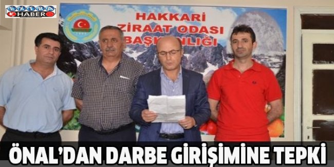 Önal’dan darbe girişimine tepki