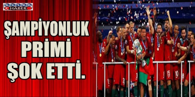 Şampiyonluk Primi şok etti.
