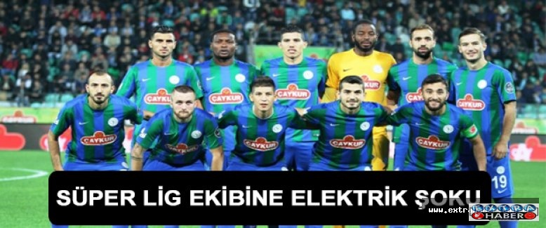 Süper Lig ekibine elektrik şoku