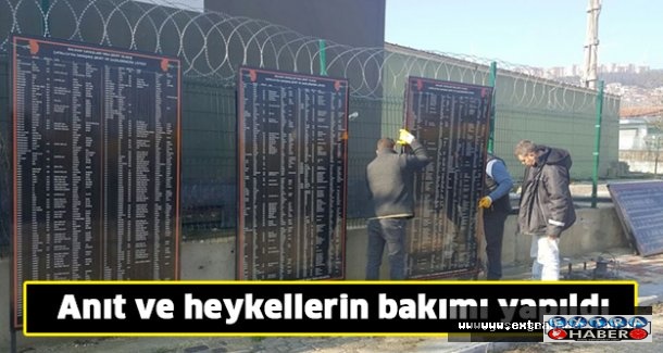 Anıt ve heykellerin bakımı yapıldı