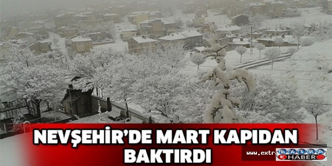 Nevşehir’de mart kapıdan baktırdı