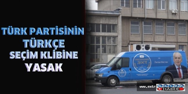 Türk partisinin Türkçe seçim klibine yasak