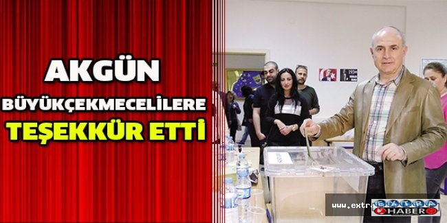Akgün Büyükçekmecelilere teşekkür etti