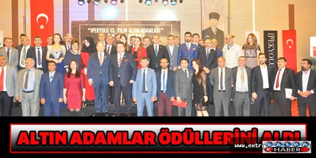 ALTIN ADAMLAR ÖDÜLLERİNİ ALDI