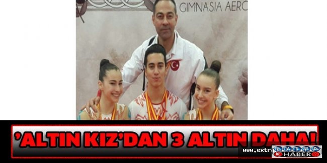 ’Altın kız’dan 3 altın daha!