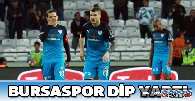 Bursaspor dip yaptı