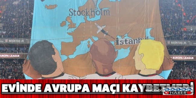 Evinde Avrupa maçı kaybetmedi