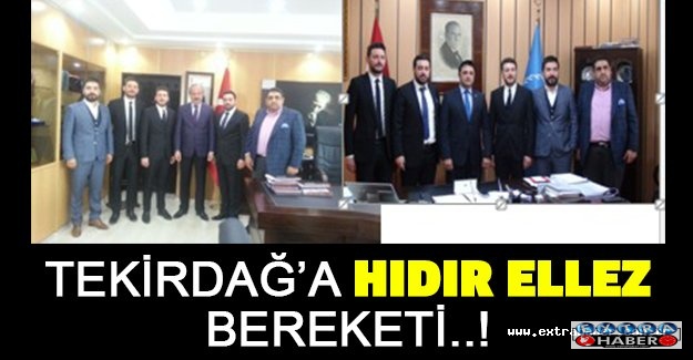 TEKİRDAĞ’A HIDIRELLEZ BEREKETİ..!