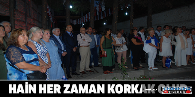 HAİN HER ZAMAN KORKAK OLUR