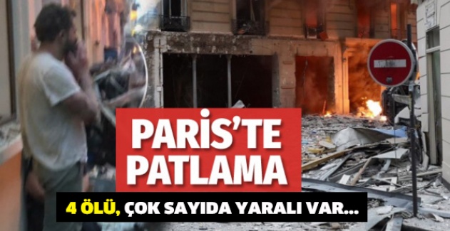 Paris'te şiddetli patlama! 4 ölü, çok sayıda yaralı var...