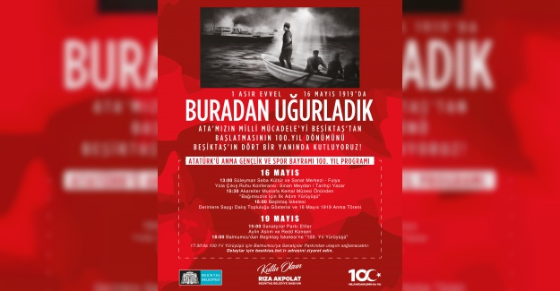 Bağımsızlığımızın 100. Yılın Beşiktaş’ta Kutlanıyor!