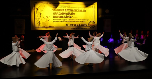 Başkan Akgün: Mevlana felsefesinden istifade edebilirsek mutlu yaşarız!