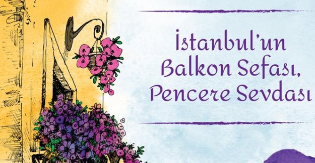 İSTANBUL’UN EN “HAVALI” BALKON VE PENCERELERİ İÇİN BAŞVURULAR SÜRÜYOR