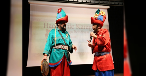 HACİVAT VE KARAGÖZ BÜYÜK İLGİ GÖRDÜ