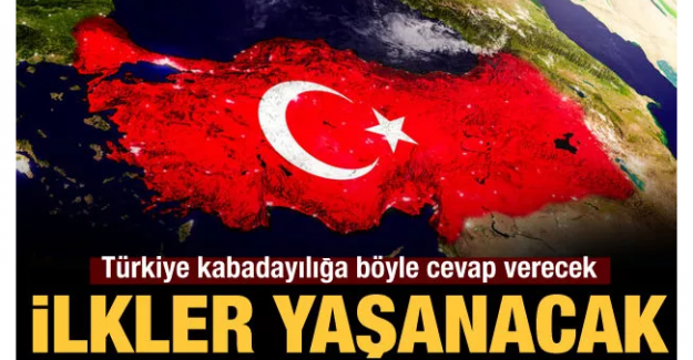 Türkiye yapılan kabadayılıklara sahadan cevap verecek